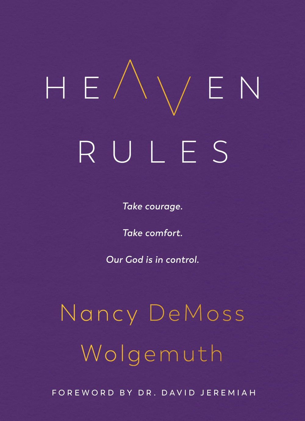 9780802429520-heaven-rules-take-courage-take-comfort-our-god-is-in-control-nancy-demoss-wolgemuth