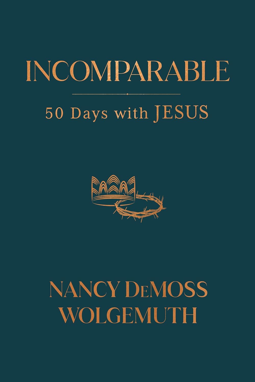 9780802429537-incomparable-50-days-with-jesus-nancy-demoss-wolgemuth
