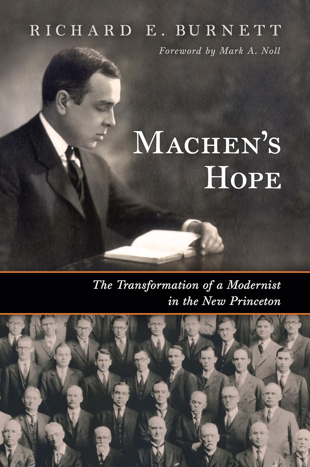 9780802883957-machens-hope-the-transformation-of-a-modernist-in-the-new-princeton-richard-e-burnett