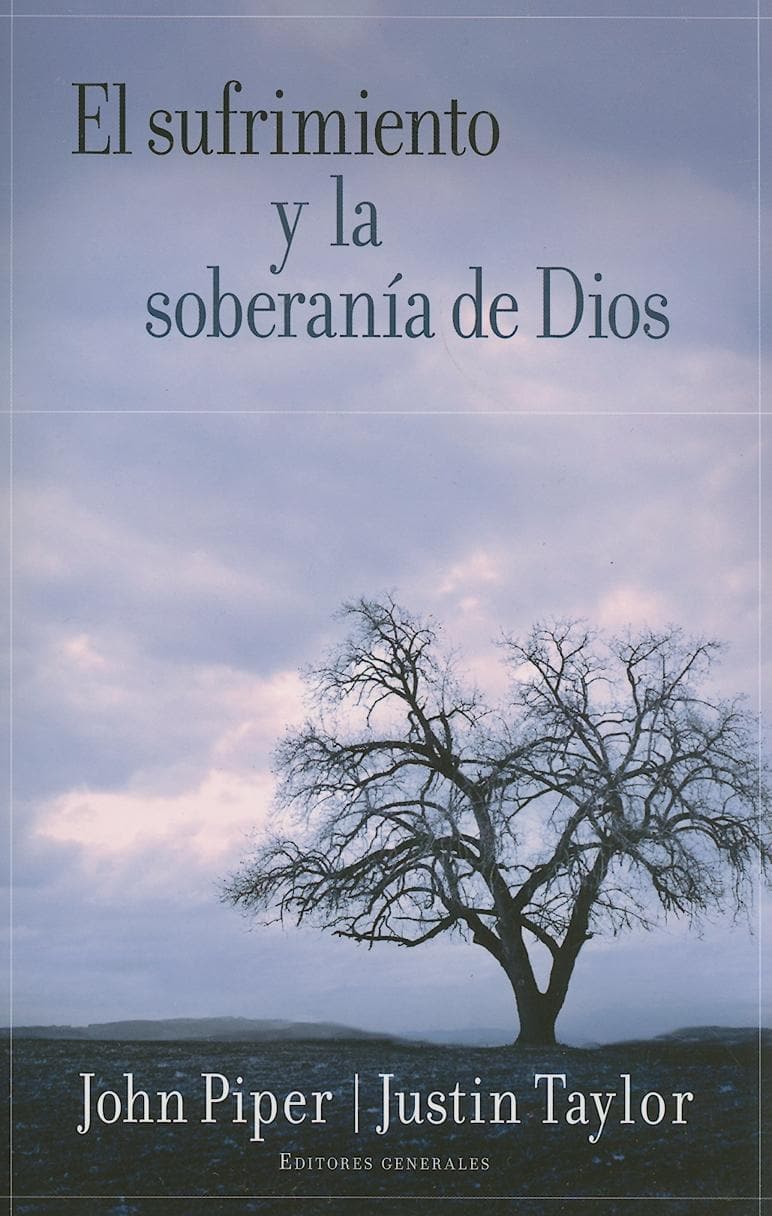 9780825415869-el-sufrimiento-y-la-soberania-de-dio-suffering-and-the-sovereignty-of-god-piper-john
