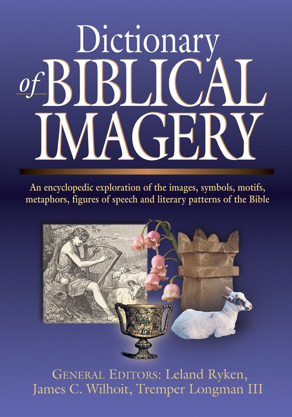 9780830814510-dictionary-of-biblical-imagery-leland-ryken-james-c-wilhoit-tremper-longman-iii