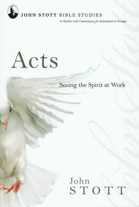 9780830821617-Stott-Bible-studies-Acts-Seeing-the-Spirit-at-work