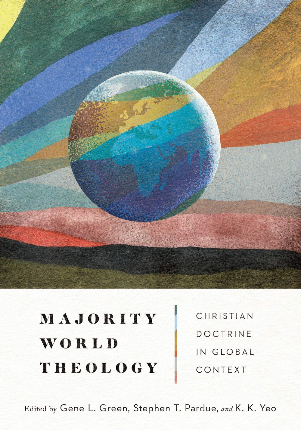 9780830831807-majority-world-theology-christian-doctrine-in-global-context-gene-l-green-stephen-t-pardue-k-k-yeo-editors