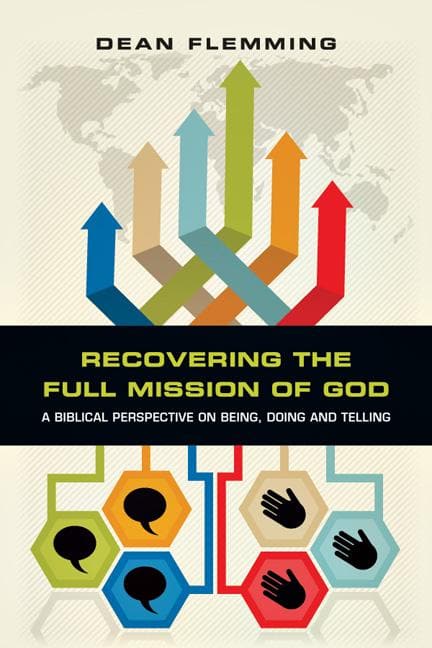 9780830840267-recovering-the-full-mission-of-god-a-biblical-perspective-on-being-doing-and-telling