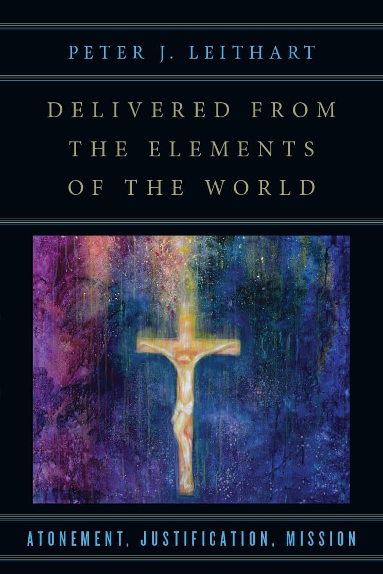 9780830851263-Delivered-from-the-elements-of-this-world-Leithart