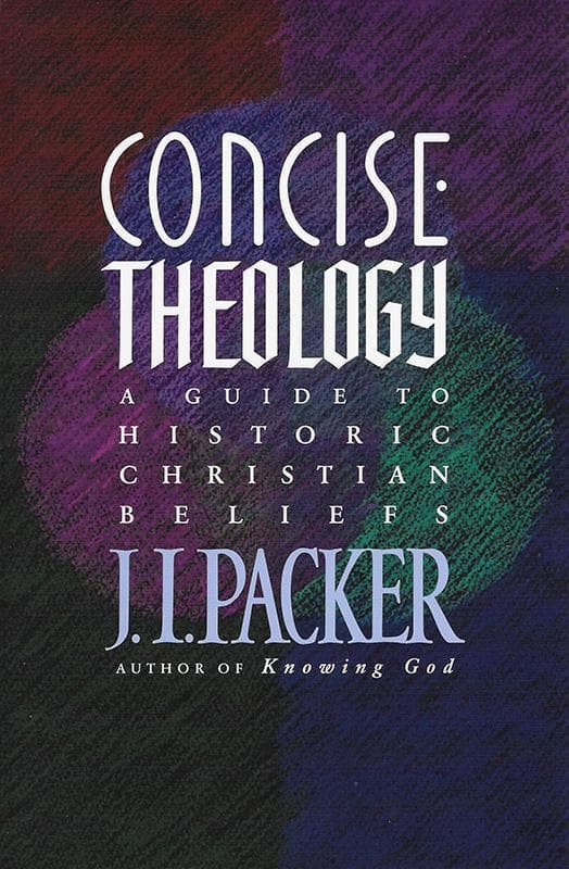 9780842339605-Packer-Concise-theology