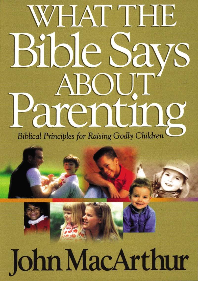 9780849937750-what-the-bible-says-about-parenting-john-f-macarthur