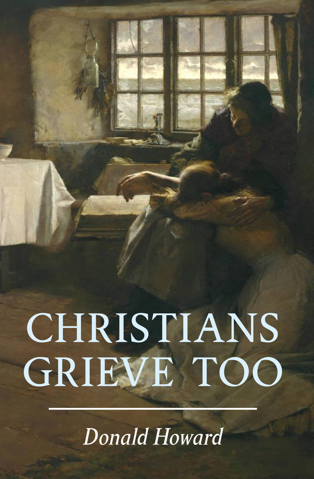 9780851513157-christians-grieve-too-howard-donald