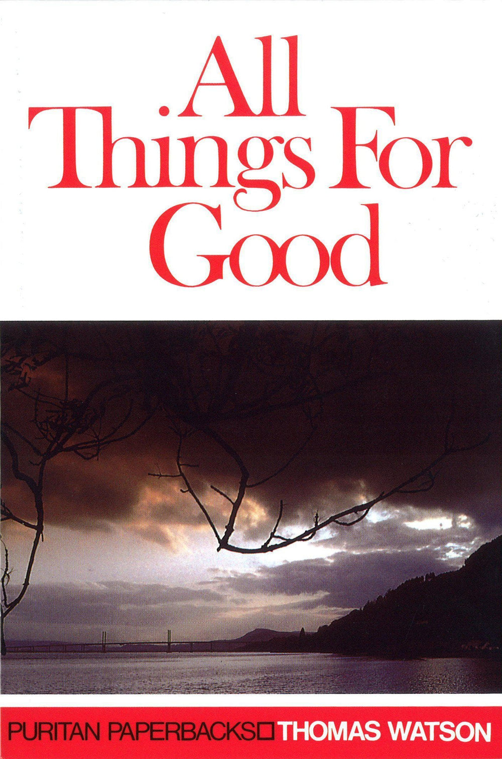 9780851514789-All-Things-For-Good-Watson