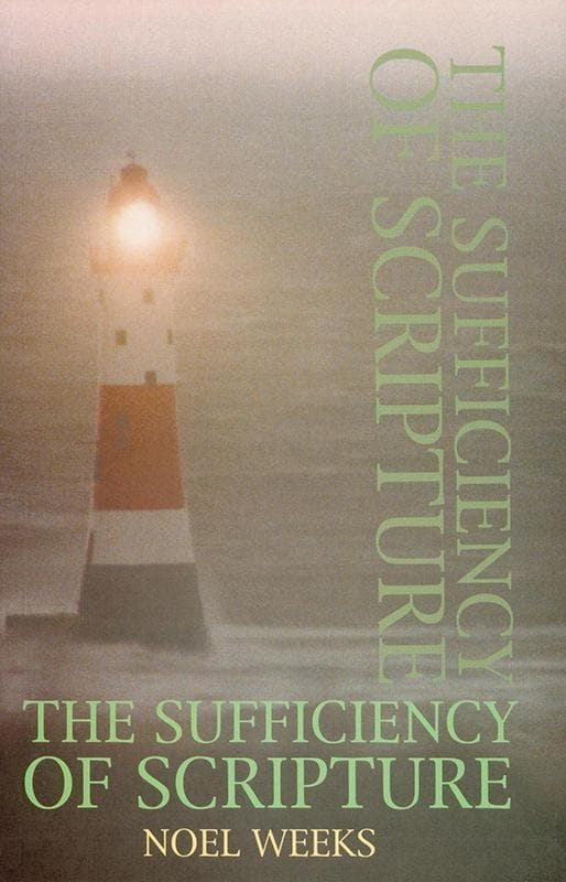 9780851517513-Weeks-The-sufficiency-of-scripture