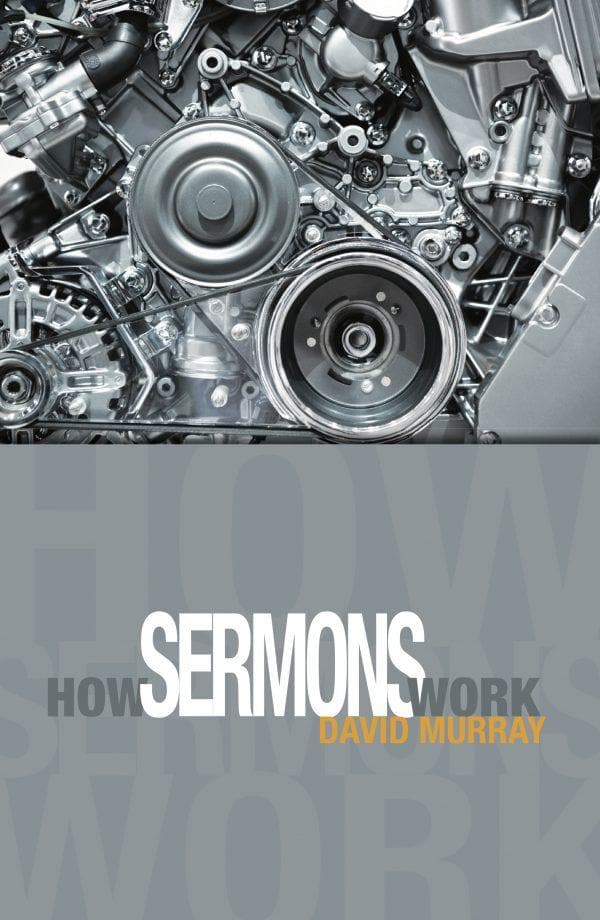 9780852347485-murray-how-sermons-work
