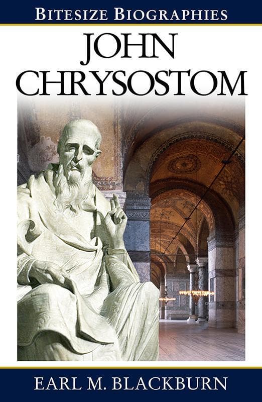 9780852347720-Blackburn-Bitesize-biographies-John-chrysostom
