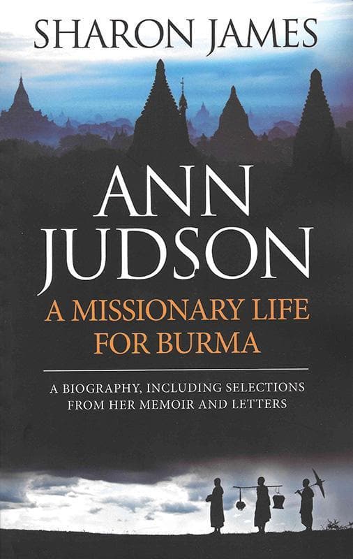 9780852349168-James-Missionary-life-in-burma-Ann-Judson