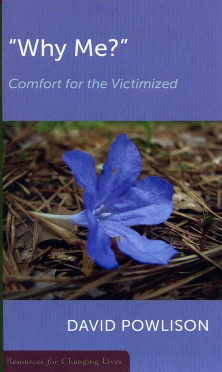 9780875526959-powlison-why-me-comfort-victimised