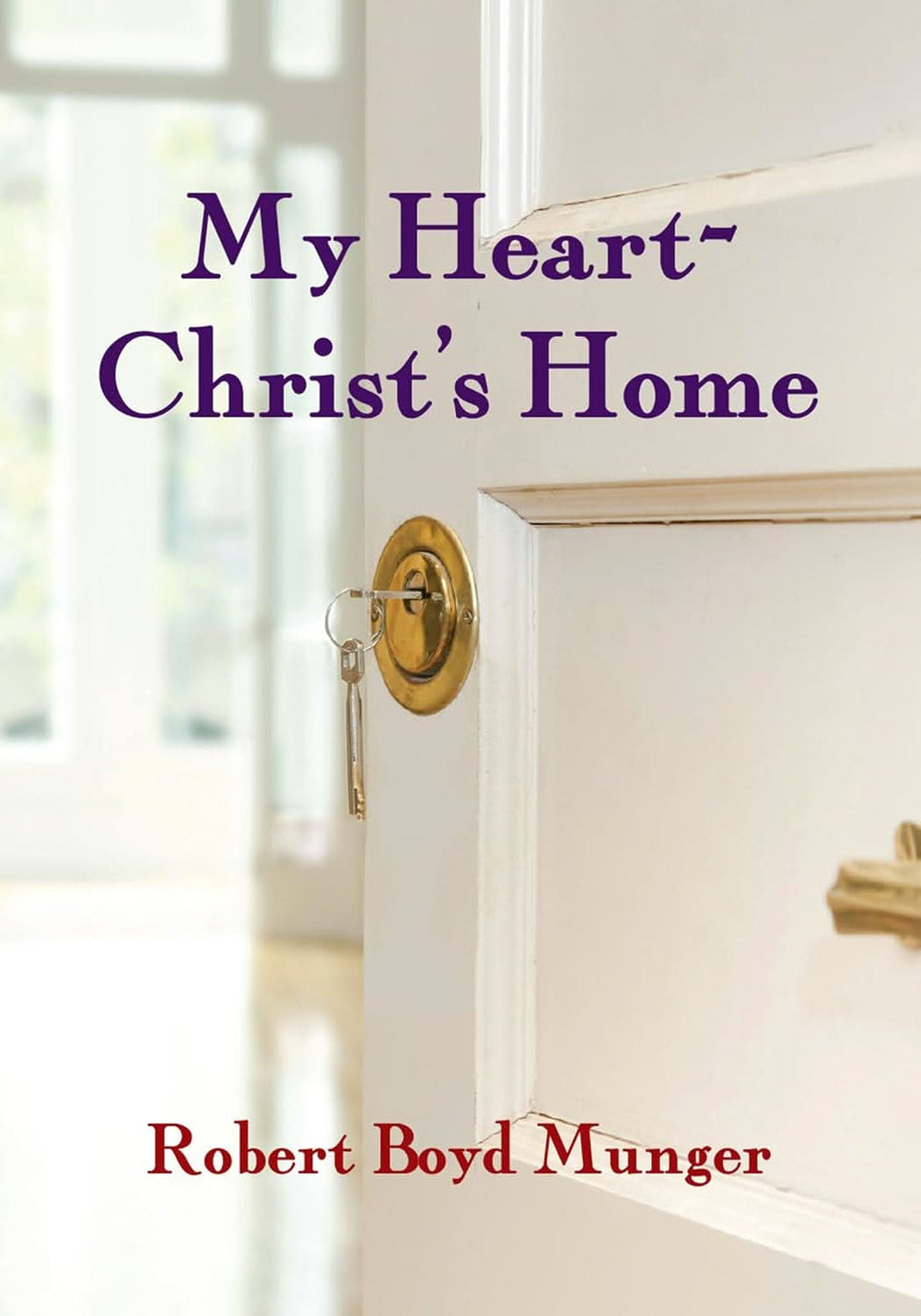9780877840756-my-heart-christs-home-robert-boyd-munger