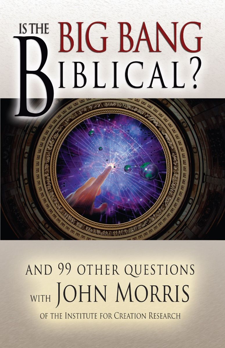 9780890513910-is-the-big-bang-biblical-cover