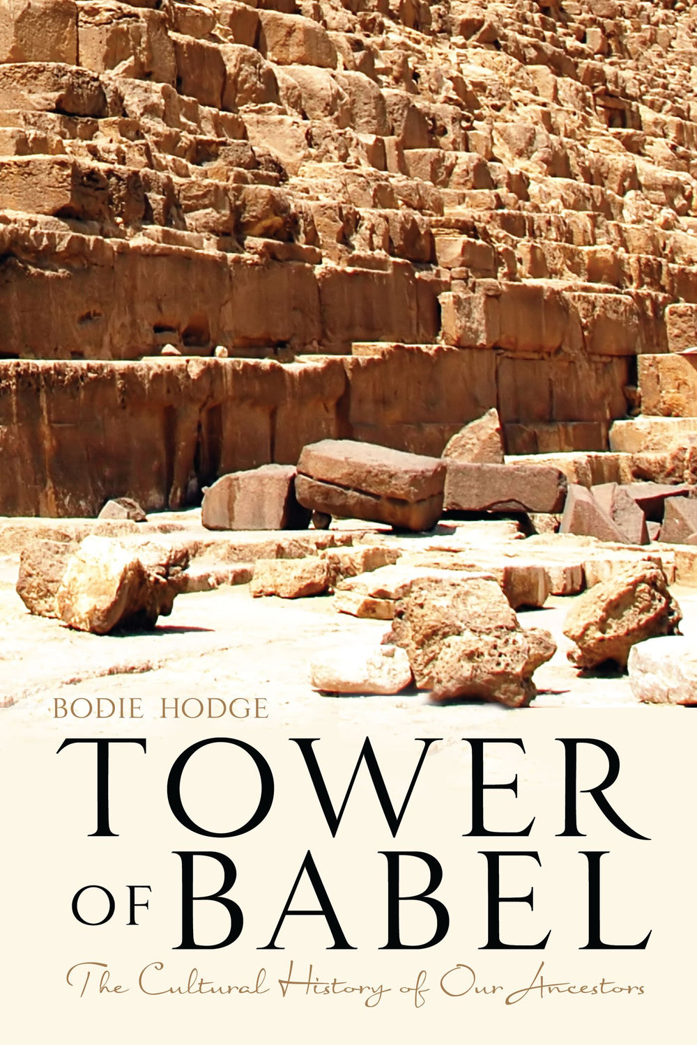9780890517154-tower-of-babel-the-cultural-history-of-our-ancestors-bodie-hodge