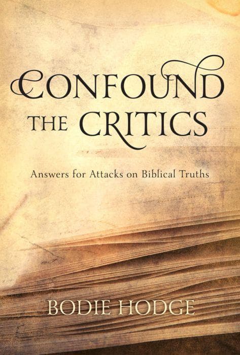9780890518380-confound-the-critics-bodie-hodge