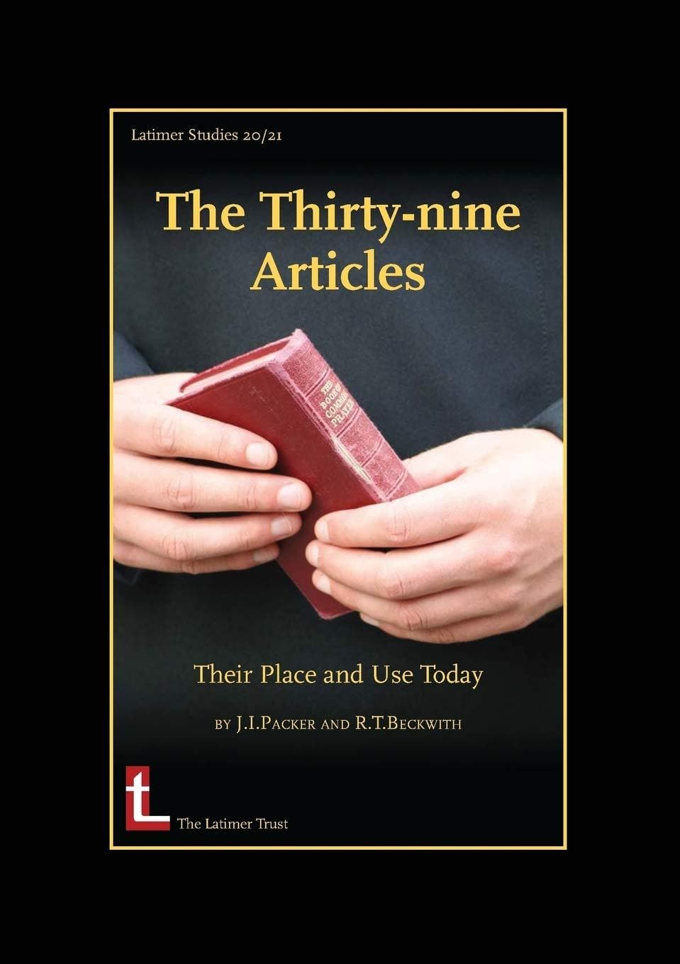 9780946307562-the-thirty-nine-articles-their-place-and-use-today-packer-j-i-beckwith-r-t