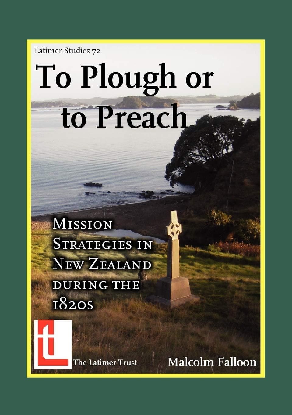 9780946307739-to-plough-or-to-preach-mission-strategies-in-new-zealand-during-the-1820s-falloon-malcolm