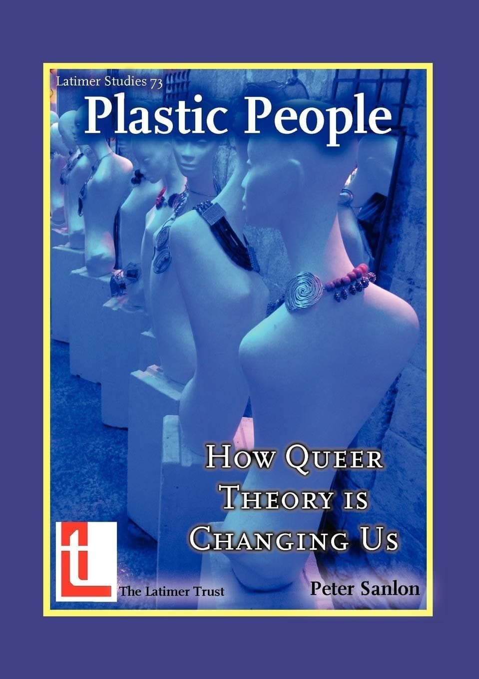 9780946307838-plastic-people-how-queer-theory-is-changing-us-sanlon-peter