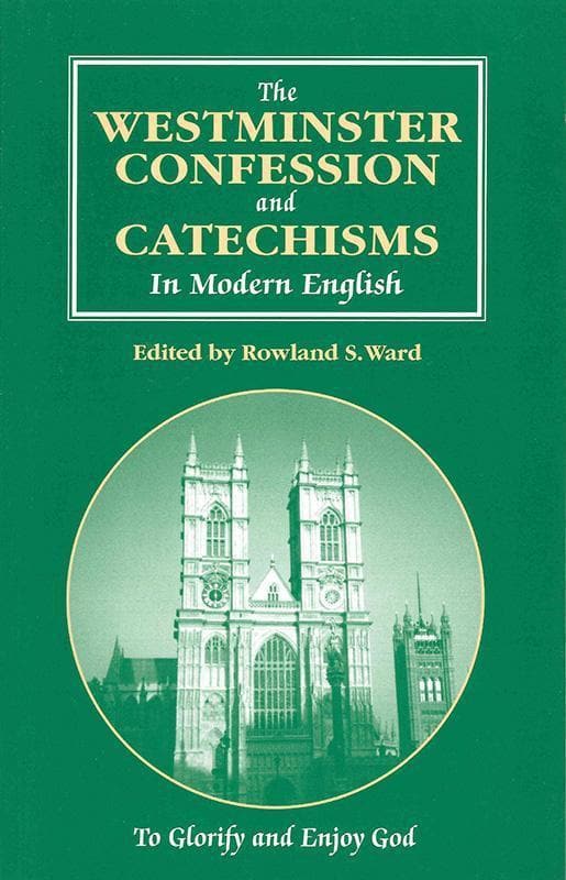9780958624145-Ward-The-westminster-confessions-and-catechisms-in-modern-english