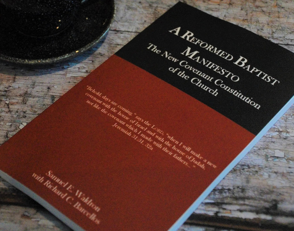 9780976003908-reformed-baptist-manifesto-a-samuel-waldron-with-richard-barcellos