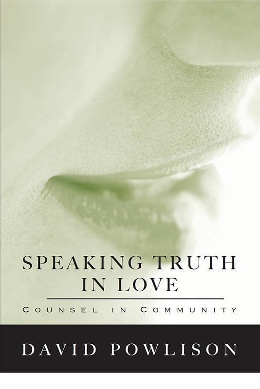 9780977080717-Powlison-Speaking-truth-in-love