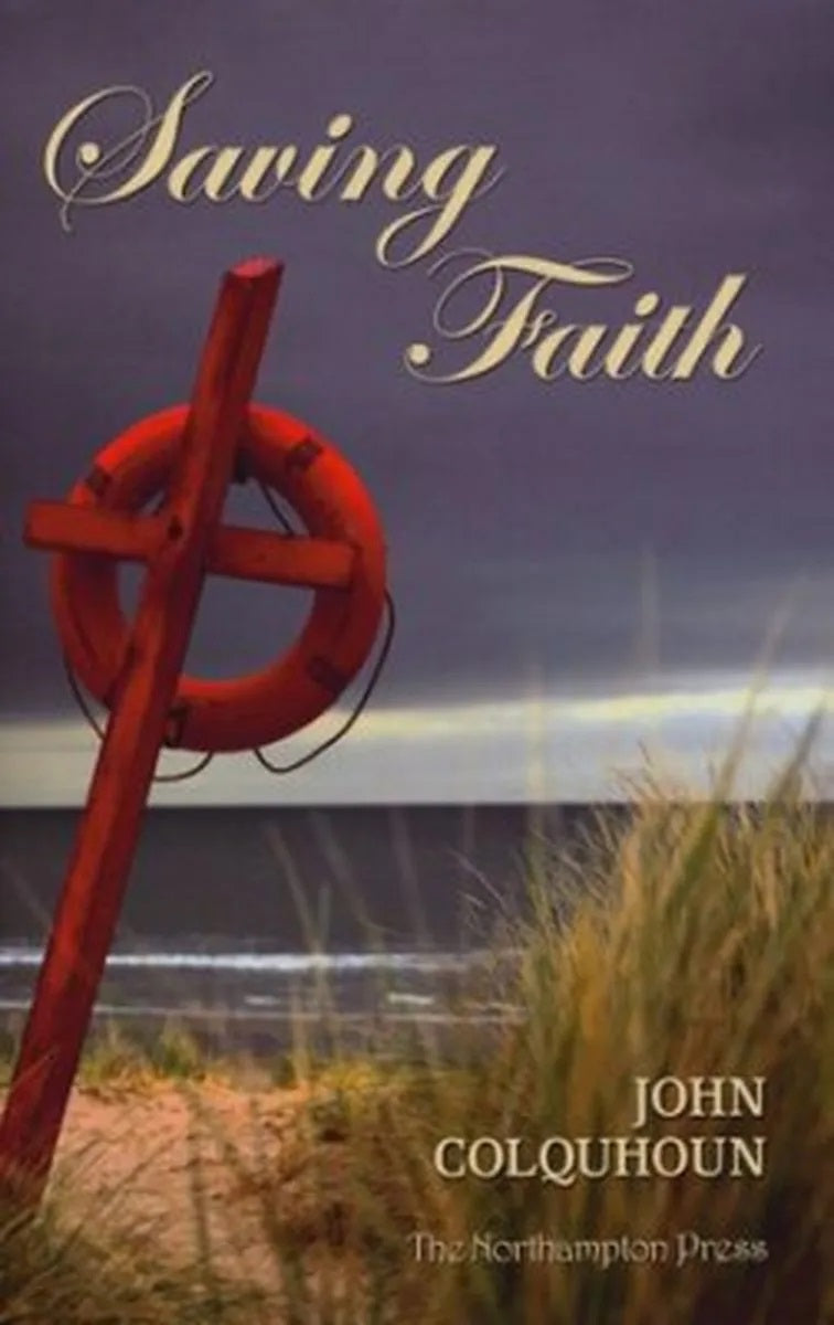 9780979857945-saving-faith-john-colquhoun-dr-don-kistler-editor