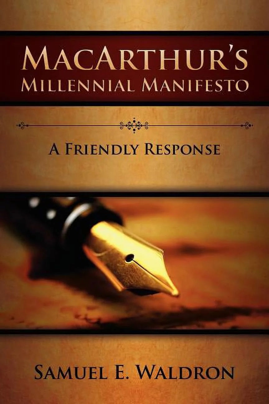 9780980217926-macarthurs-millennial-manifesto-samuel-waldron