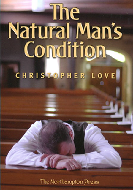 9780982615508-natural-mans-condition-the-christopher-love-dr-don-kistler-editor