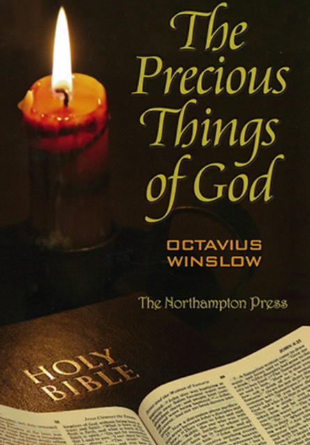 9780982615546-precious-things-of-god-the-octavius-winslow-dr-don-kistler-editor