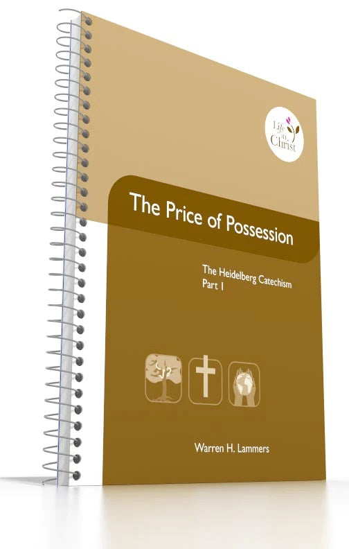 9780983329152-grade-9-the-price-of-possession-1-the-heidelberg-catechism-part-1-warren-h-lammers