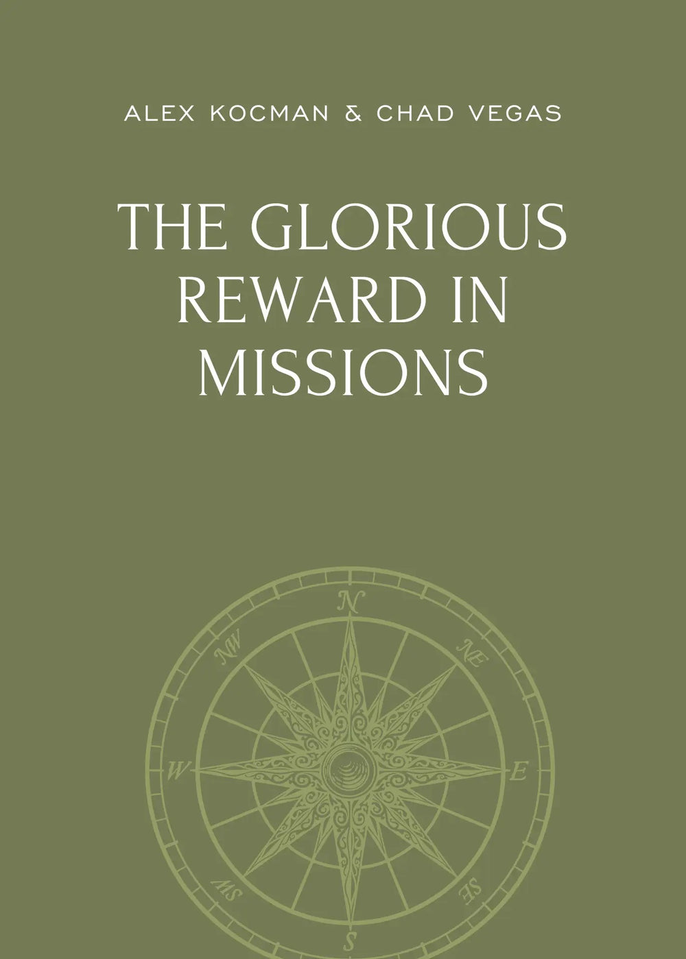 9780983359043-glorious-reward-in-missions-the-alex-kocman-chad-vegas