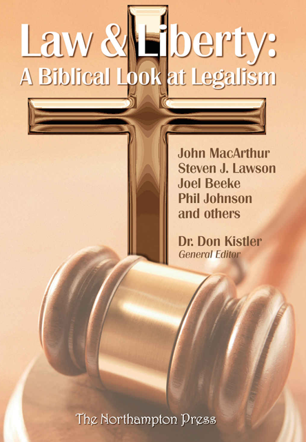 9780984706216-law-liberty-a-biblical-look-at-legalism-dr-don-kistler-general-editor