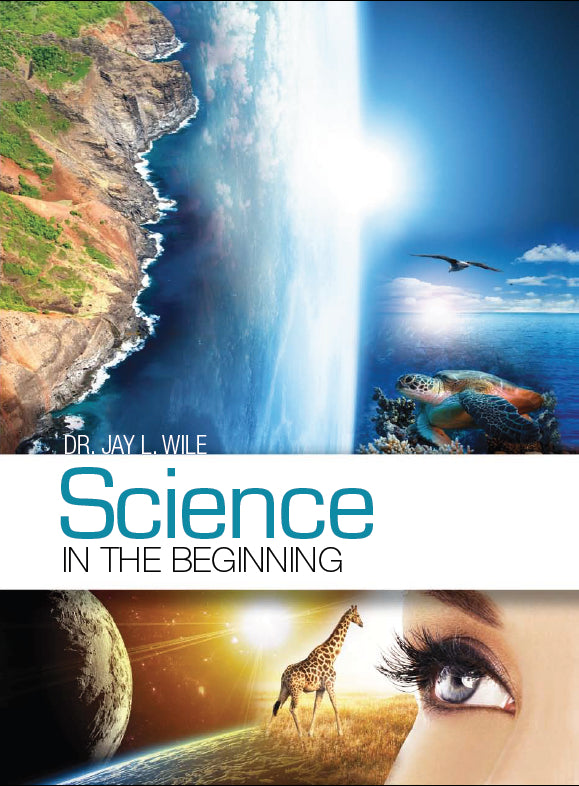 9780989042406-science-in-the-beginning-dr-jay-l-wile