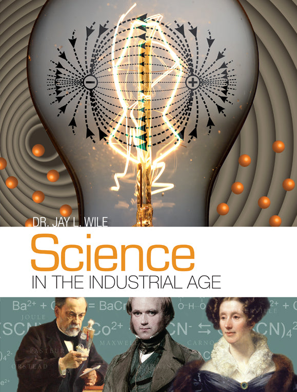 9780989042482-science-in-the-industrial-age-dr-jay-l-wile