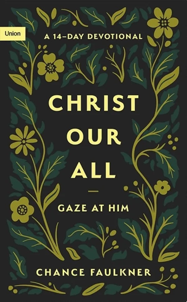 9781068394669-christ-our-all-gaze-at-him-chance-faulkner