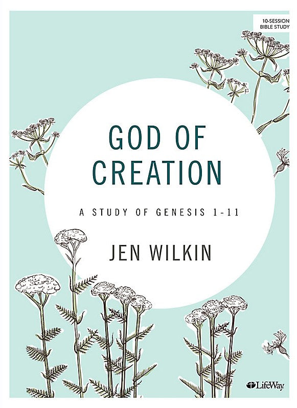 9781087741659-god-of-creation-a-study-of-genesis-1-11-bible-study-book-revised-jen-wilkin
