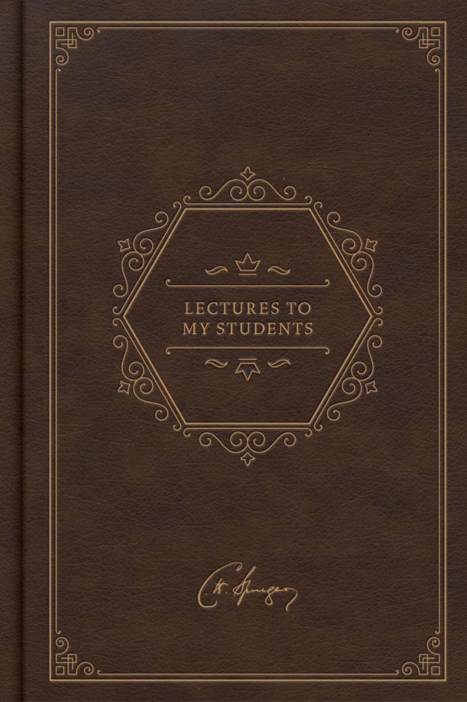 9781087784465-lectures-to-my-students-deluxe-edition-charles-spurgeon-jason-k-allen-editor1