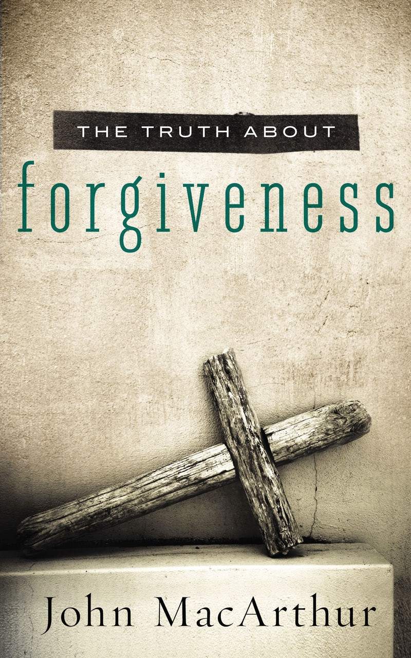 9781400204151-the-truth-about-forgiveness-john-f-macarthur