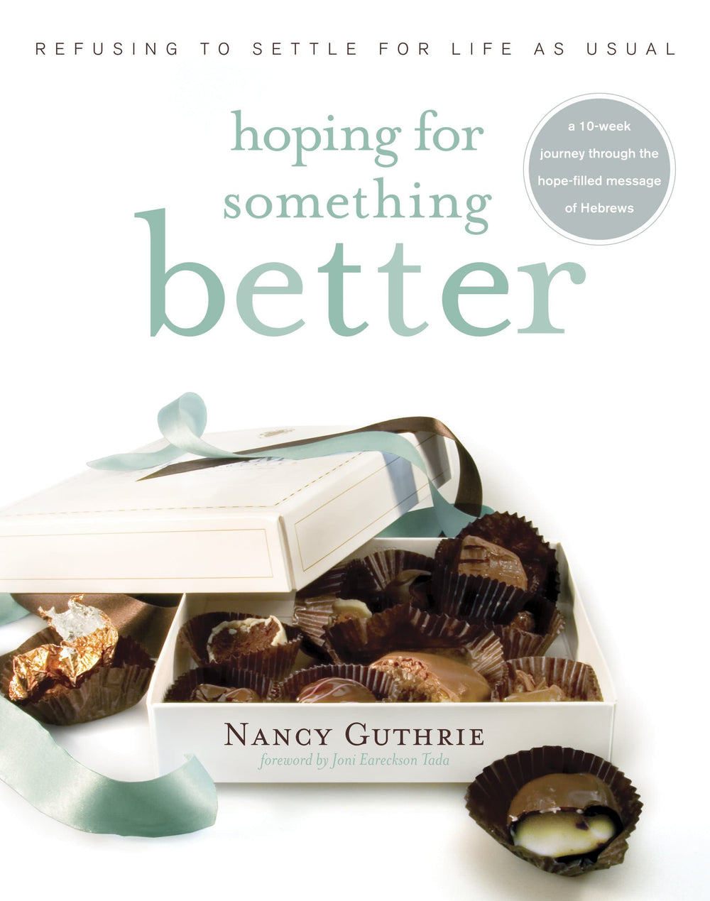 9781414313078-hoping-for-something-better-refusing-to-settle-for-life-as-usual-nancy-guthrie