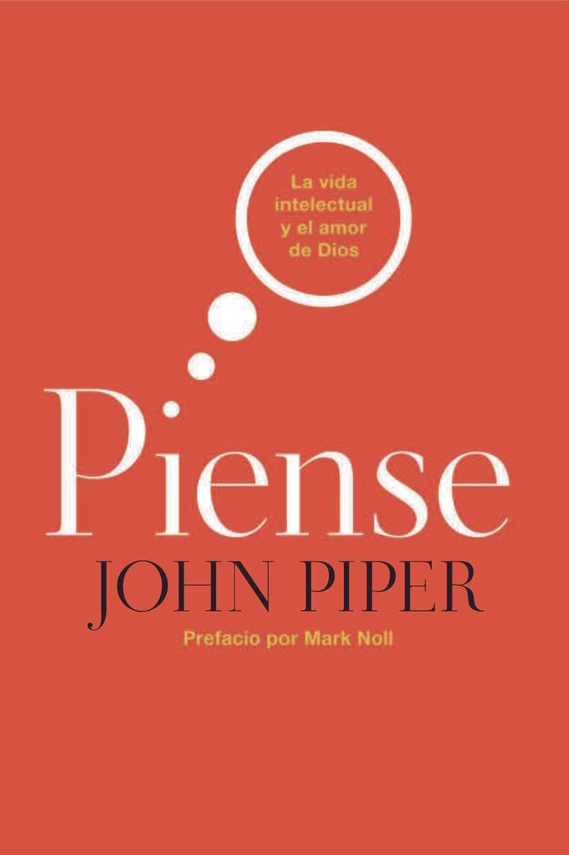 9781414339597-piense-la-vida-intelectual-y-el-amor-de-dios-john-piper