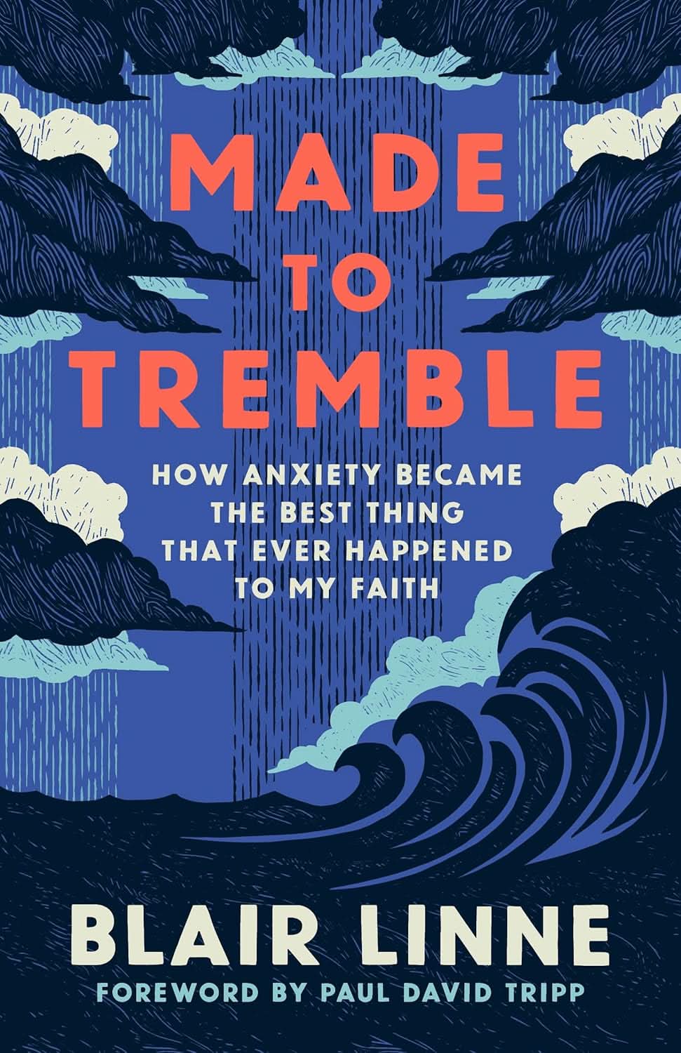 9781430096368-made-to-tremble-how-anxiety-became-the-best-thing-that-ever-happened-to-my-faith-blair-linne1
