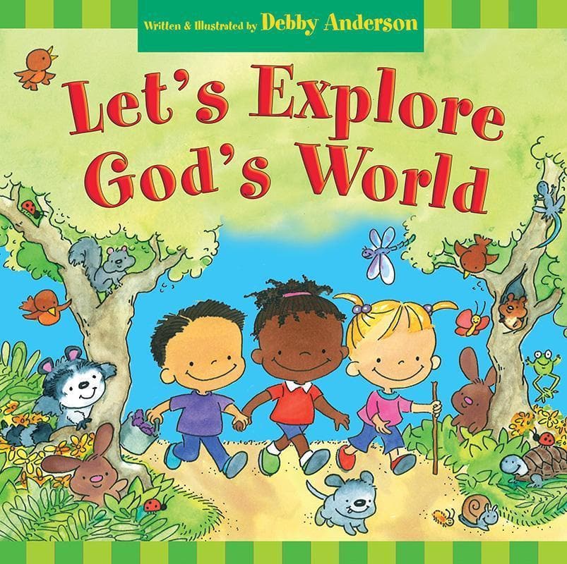9781433507083-Anderson-Let-s-explore-God-s-world