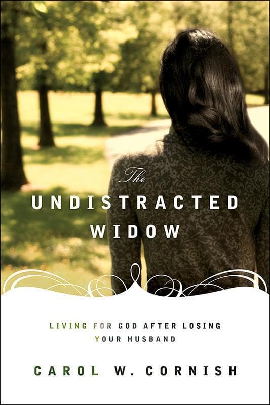 9781433512322-Cornish-The-undistracted-widow-Living-for-God