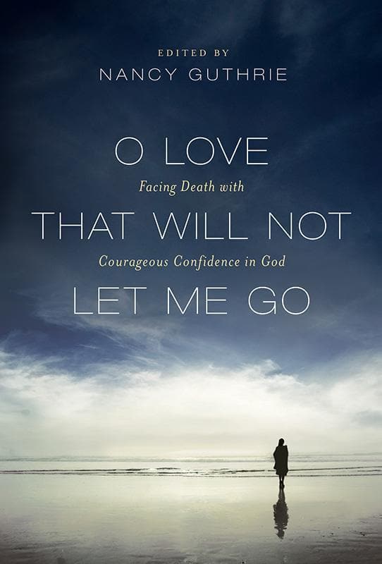 9781433516184-Guthrie-O-love-that-will-not-let-me-go