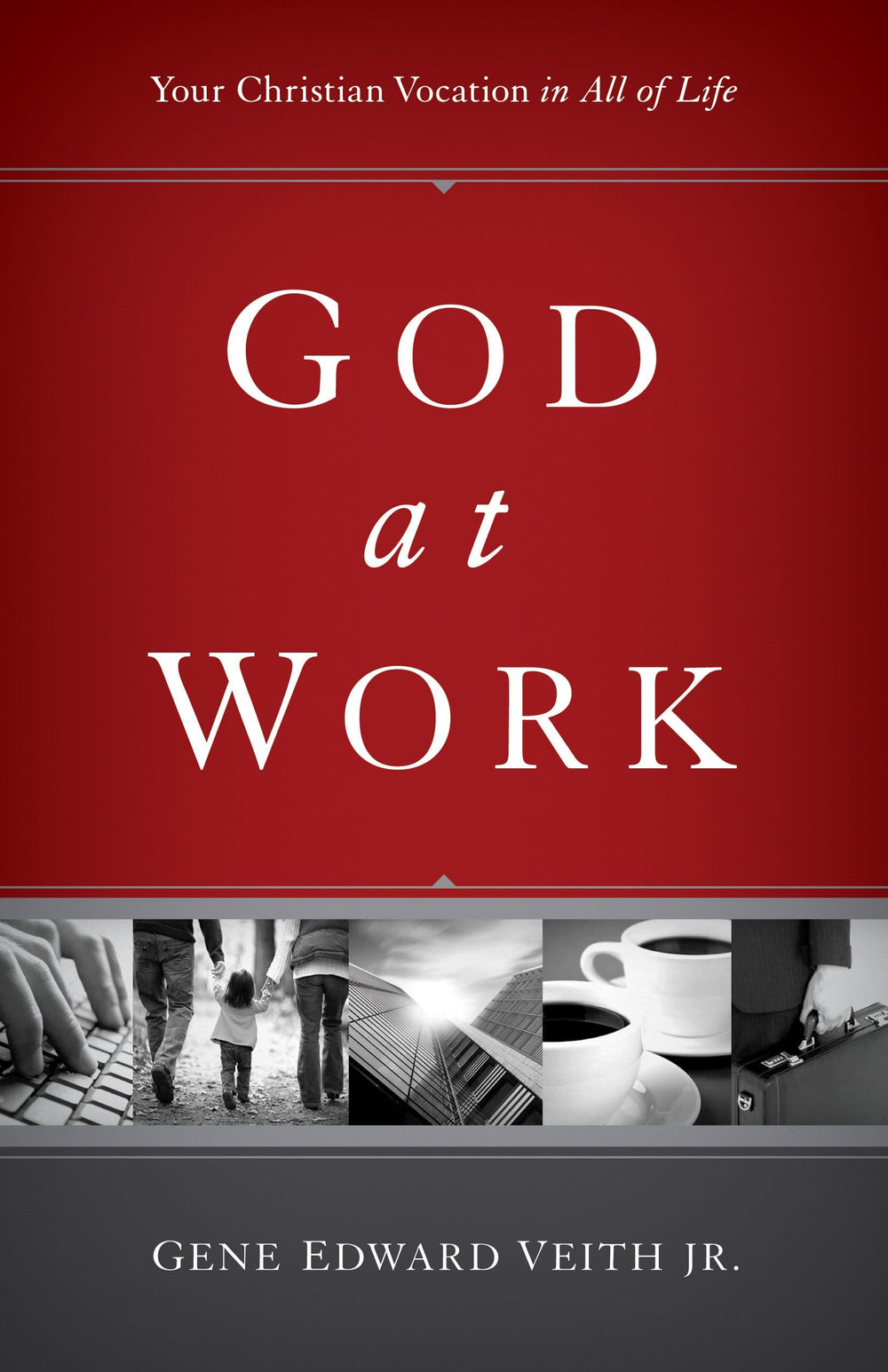 9781433524479-veith-god-at-work
