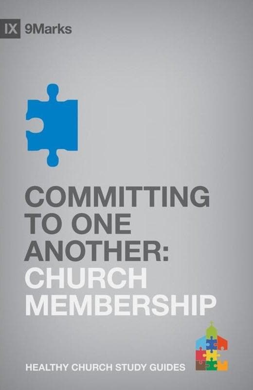 9781433525483-9marks-committing-to-one-another-church-membership-bobby-jamieson