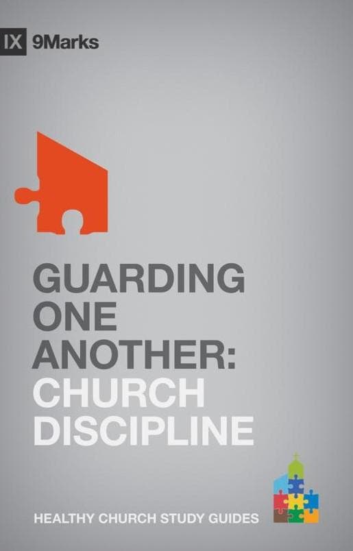 9781433525520-9marks-guarding-one-another-church-discipline-bobby-jamieson